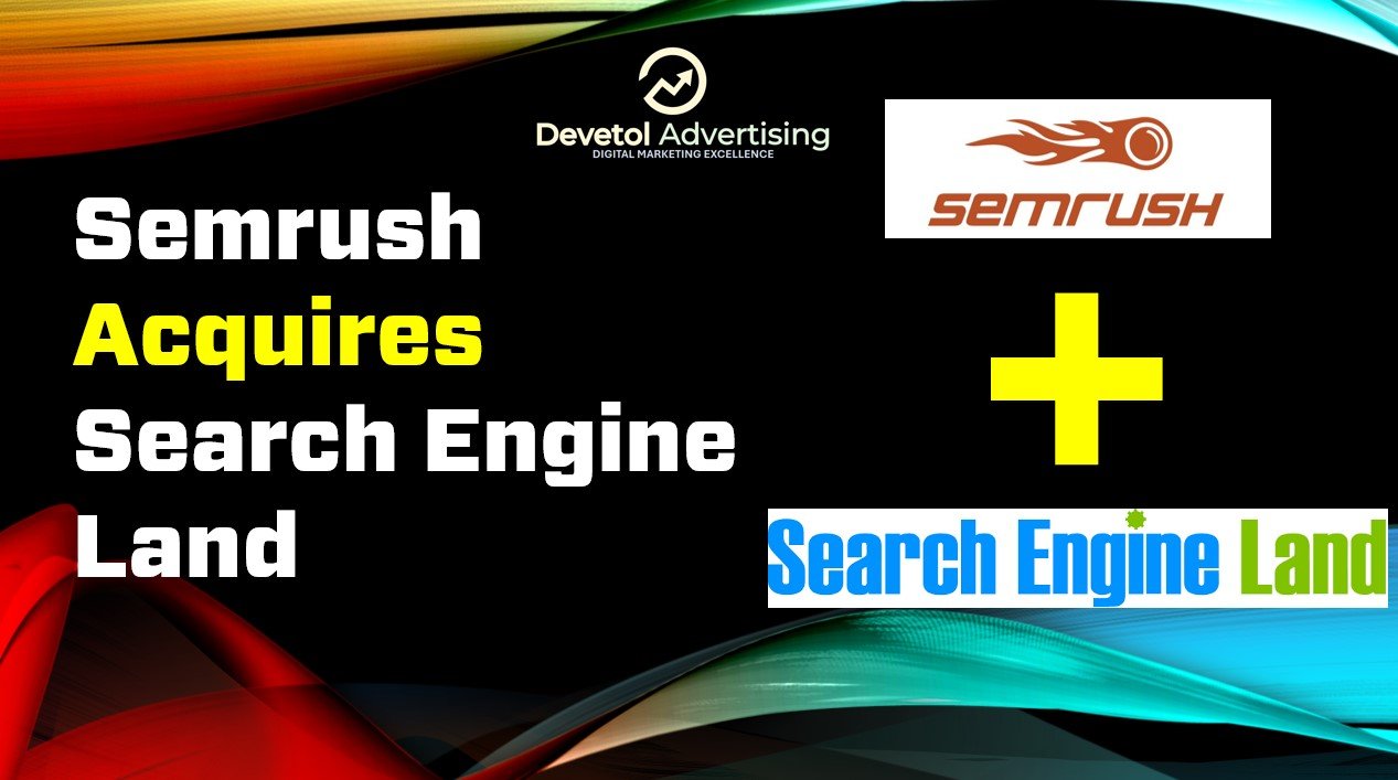 Semrush acquires Search Engine Land